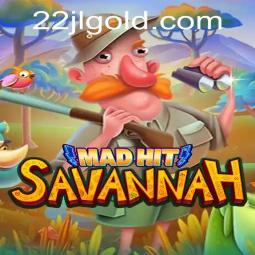MadHitSavannah: An Exciting New Game Experience