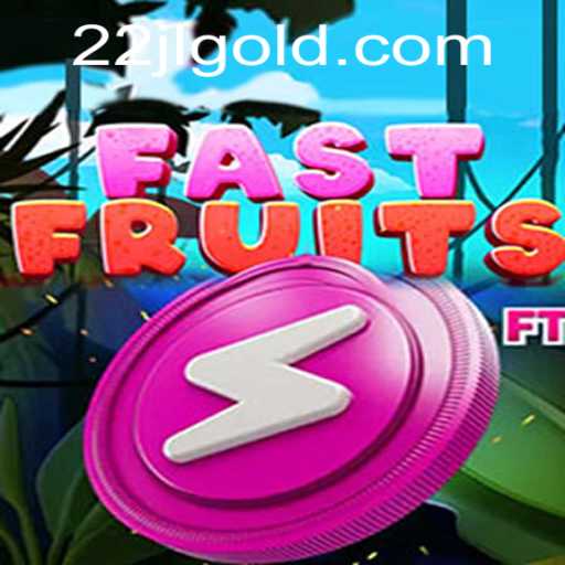 Discover the Thrills of FastFruits
